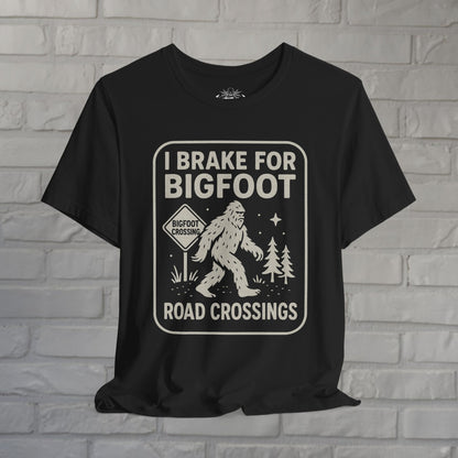 Bigfoot T-Shirt Funny Crossing Tee I Brake For Bigfoot Shirt Black Tee Sasquatch Graphic Tee Outdoor Style Gift For Dad