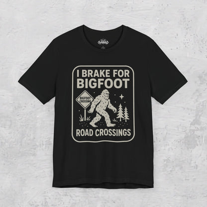 Bigfoot T-Shirt Funny Crossing Tee I Brake For Bigfoot Shirt Black Tee Sasquatch Graphic Tee Outdoor Style Gift For Dad