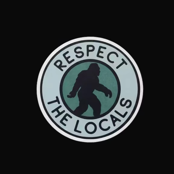 Respect the Locals Sticker | Bigfoot | Cryptids | Retro & Vintage