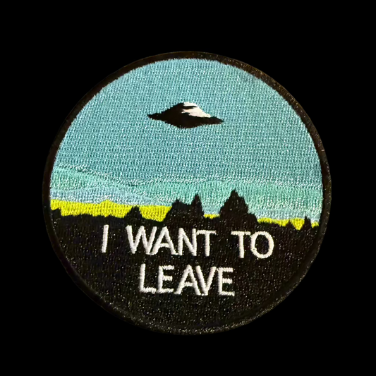 I Want to Leave Embroidered Patch | Patch | Alien & UFO, Paranormal