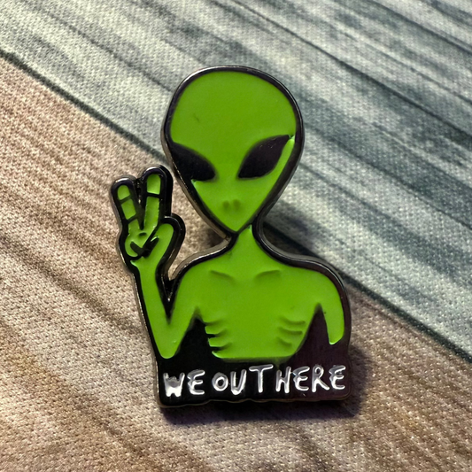 We Out Here Alien Pin | Pinback Button | Alien & UFO, Funny