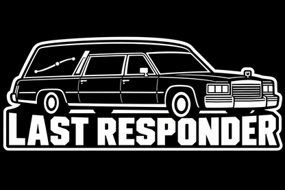 Last Responder Hearse Sticker | 5.5" x 2.3" | Dark Humor