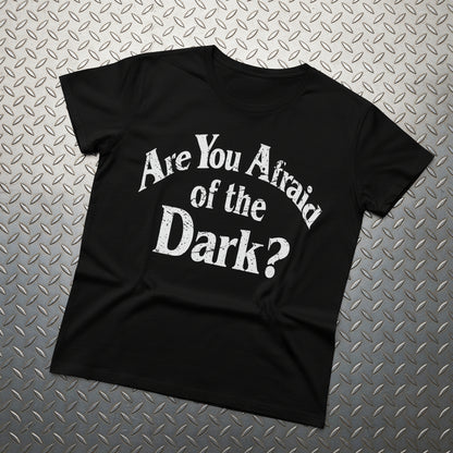 T-Shirt - Are You Afraid of the Dark? | Horror, Retro & Vintage | Unisex Shirt, Ladies Tee, Tank Top, Long Sleeve, Sweatshirt, Hoodie from Crypto Zoo Tees