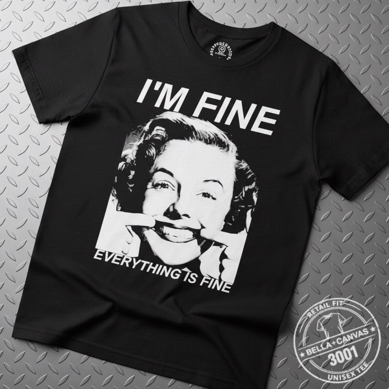 T-Shirt - Everything Is Fine Shirt | Light Fitted - Unisex Bella+Canvas 3001 | Funny | Goth/Gothic from Crypto Zoo Tees