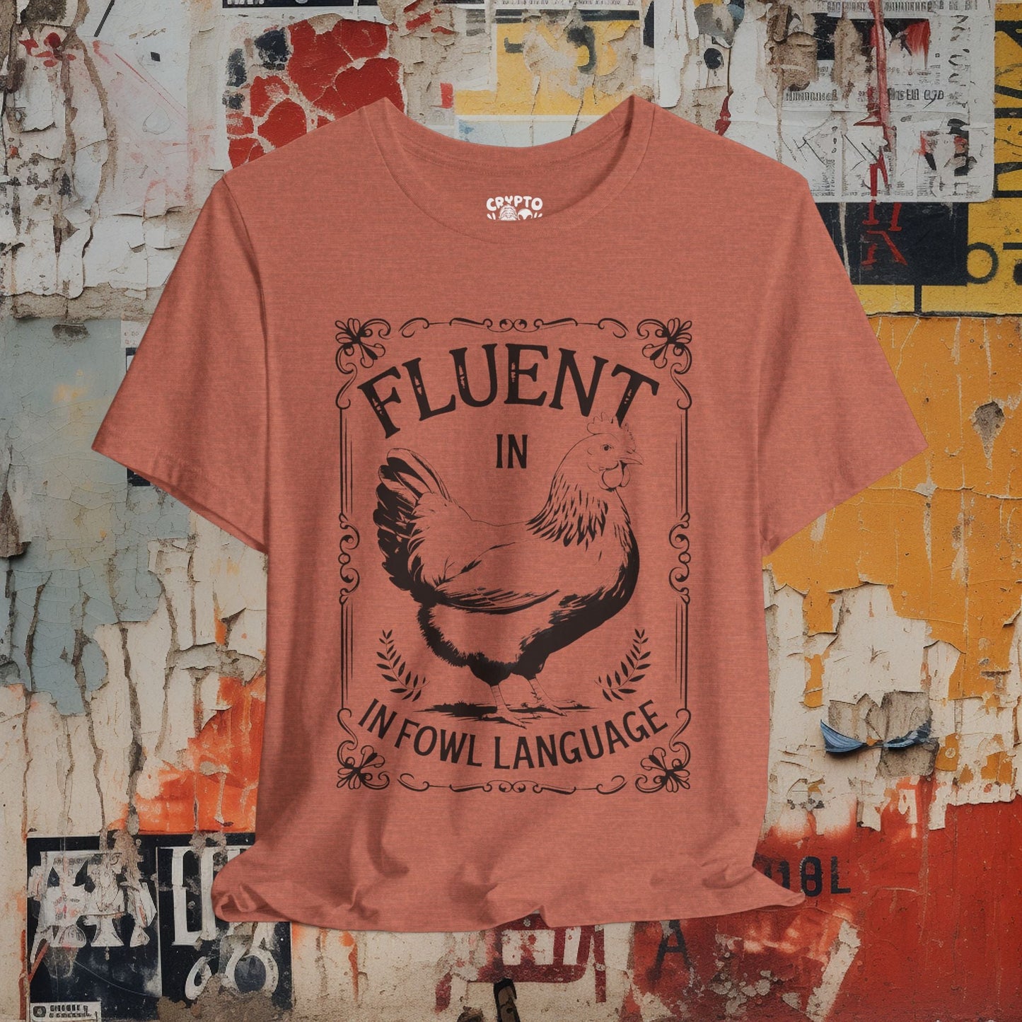 T-Shirt - fluent in fowl language chicken Bella+Canvas Unisex Tee from Crypto Zoo Tees
