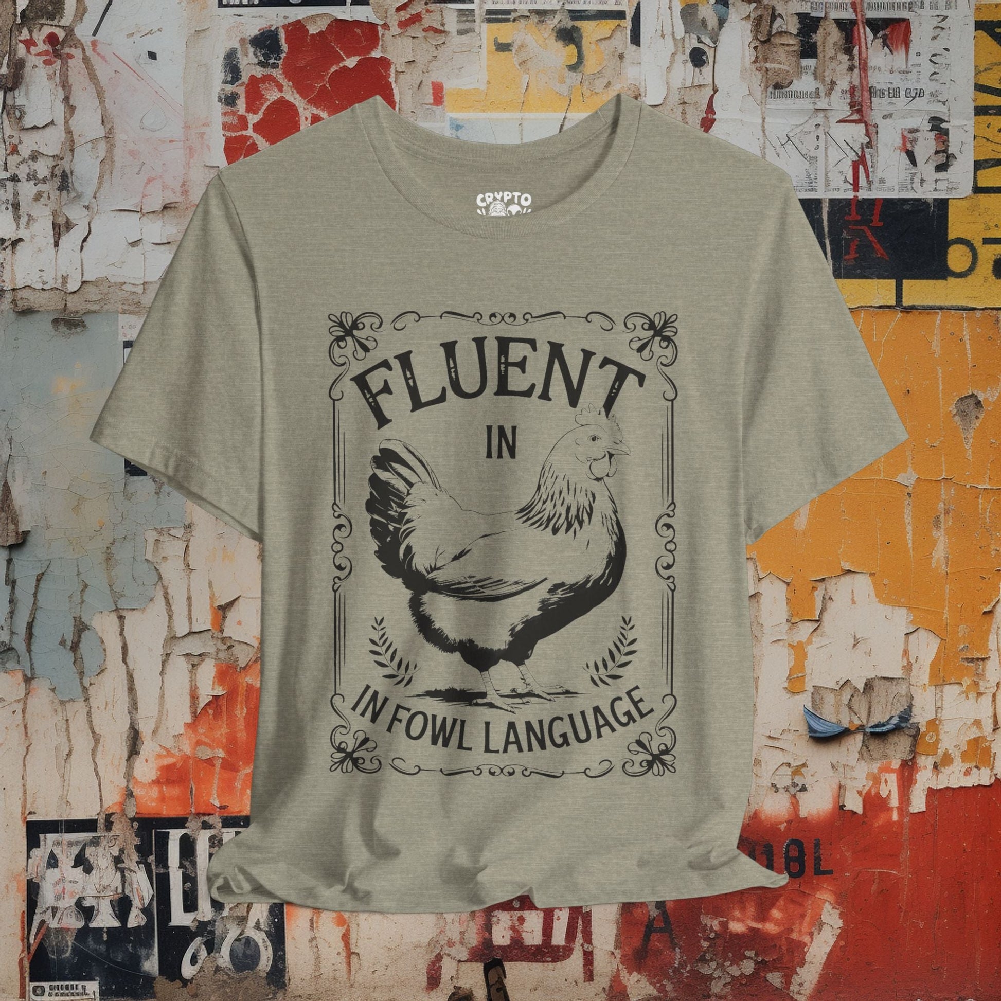 T-Shirt - fluent in fowl language chicken Bella+Canvas Unisex Tee from Crypto Zoo Tees