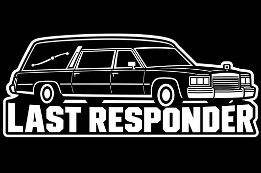 Paper products - Last Responder Hearse Sticker | 5.5" x 2.3" | Dark Humor from SHIRT MONSTERS
