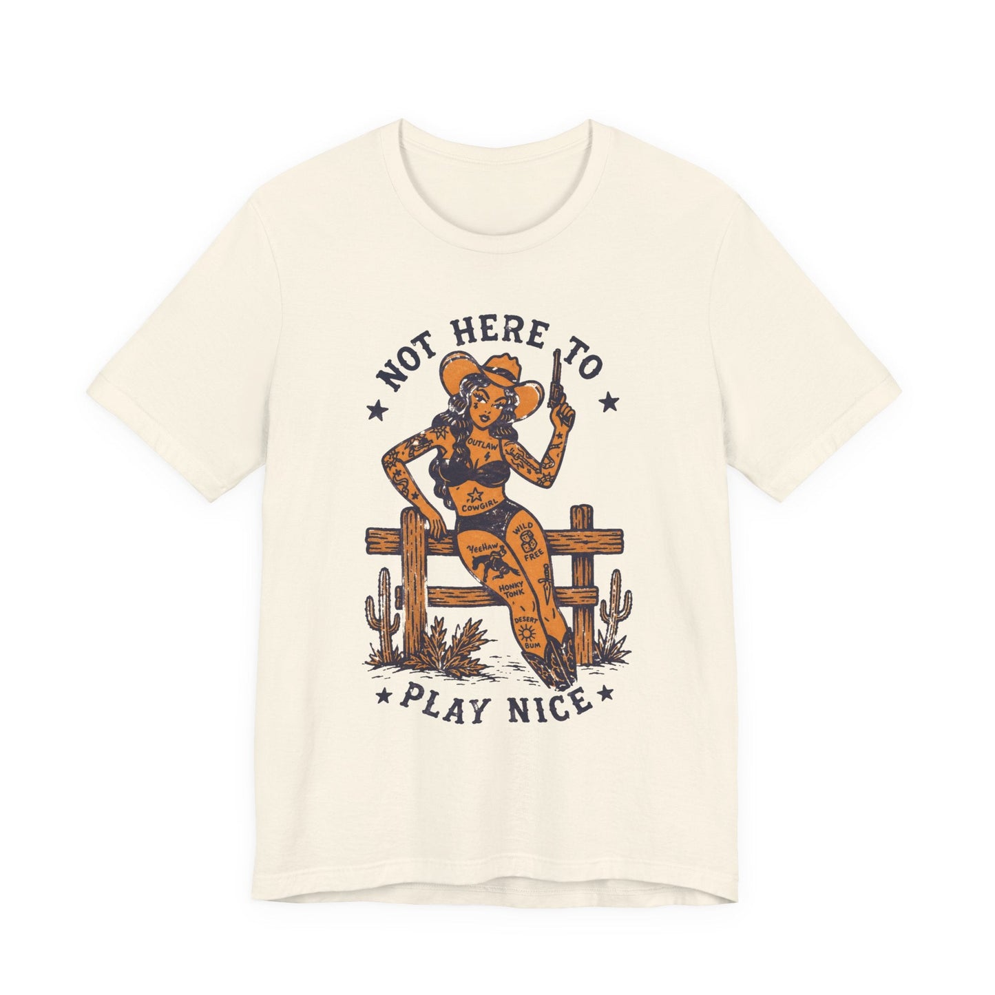 T-Shirt - Not Here To Play Nice Cowgirl Shirt | Light Fitted - Unisex Bella+Canvas 3001 | Funny, Retro & Vintage | Rockabilly from SHIRT MONSTERS