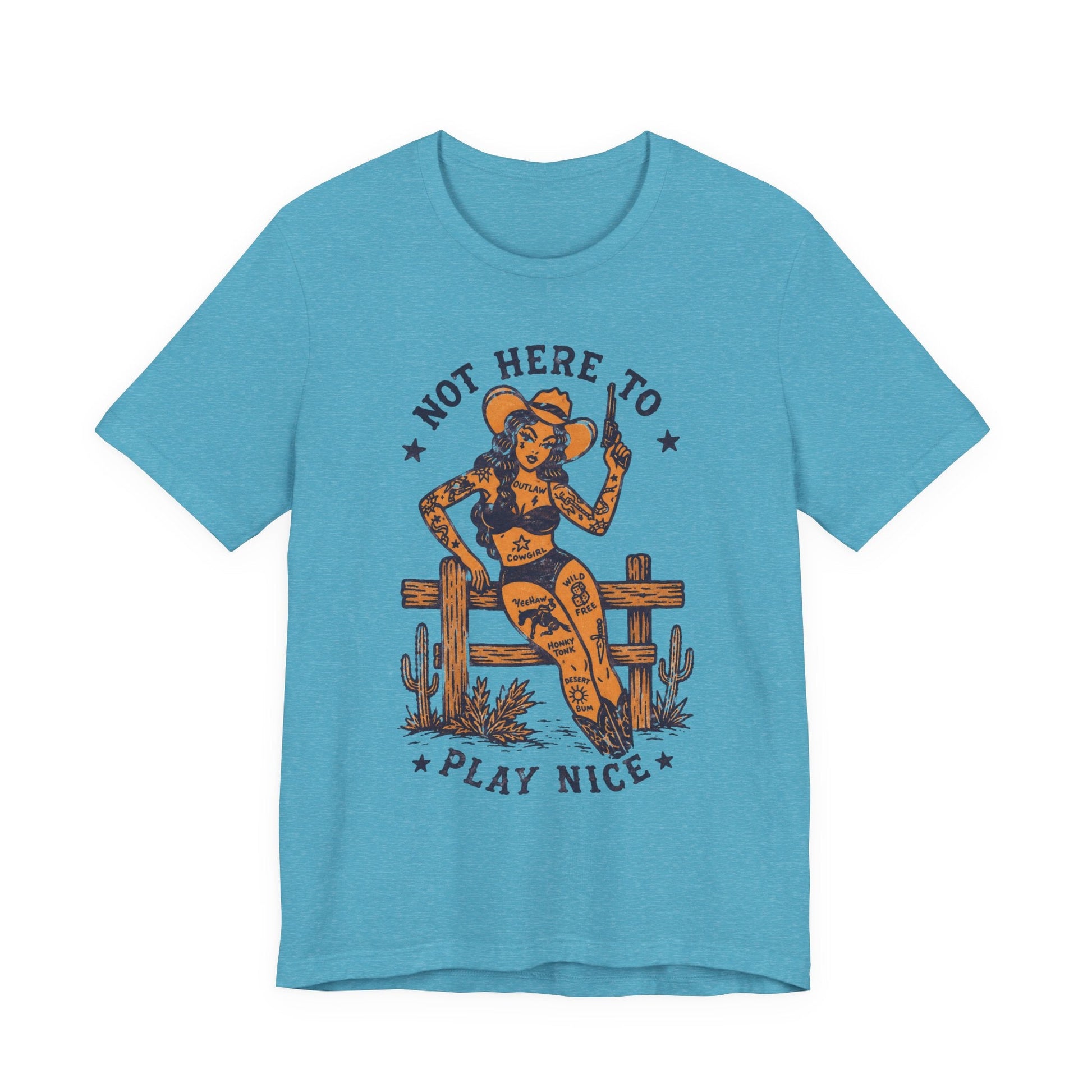 T-Shirt - Not Here To Play Nice Cowgirl Shirt | Light Fitted - Unisex Bella+Canvas 3001 | Funny, Retro & Vintage | Rockabilly from SHIRT MONSTERS
