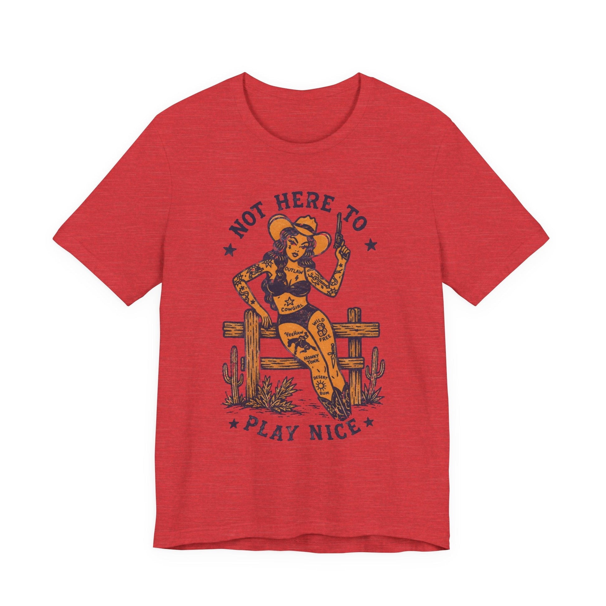 T-Shirt - Not Here To Play Nice Cowgirl Shirt | Light Fitted - Unisex Bella+Canvas 3001 | Funny, Retro & Vintage | Rockabilly from SHIRT MONSTERS