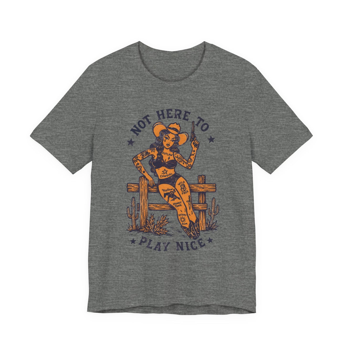 T-Shirt - Not Here To Play Nice Cowgirl Shirt | Light Fitted - Unisex Bella+Canvas 3001 | Funny, Retro & Vintage | Rockabilly from SHIRT MONSTERS