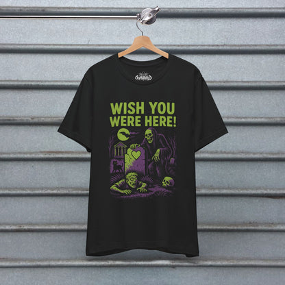 T-Shirt - Wish You Were Here Apparel | T-shirt, Sweatshirt, Hoodie, Tank | Funny, Horror | Goth/Gothic from Crypto Zoo Tees